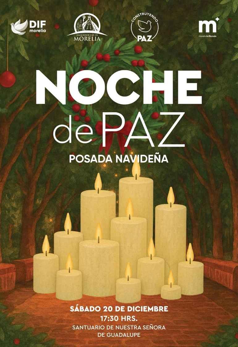 Morelia se prepara para vivir la Cuarta Magno Posada Navideña “Noche de Paz” Morelia se prepara para vivir la Cuarta Magno Posada Navideña “Noche de Paz”