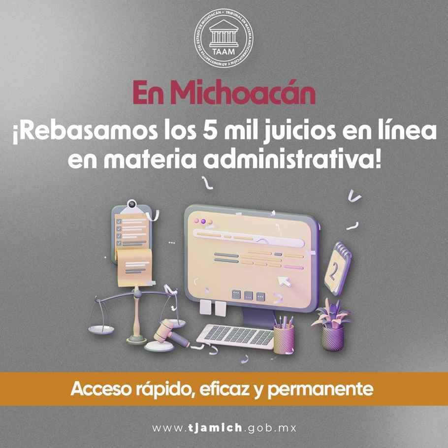 Michoacán rebasa 5 mil juicios en línea en materia administrativa Michoacán rebasa 5 mil juicios en línea en materia administrativa