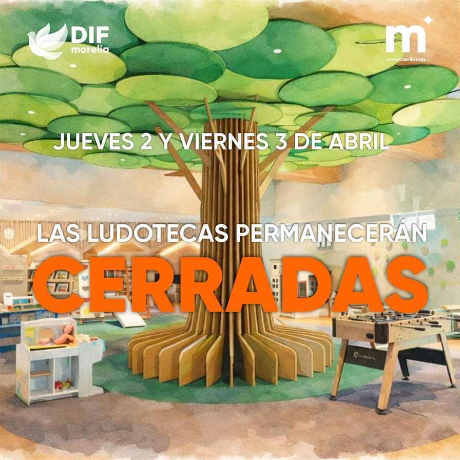 DIF Morelia invita a disfrutar ludotecas en familia durante vacaciones; cerrarán 2 y 3 de abril DIF Morelia invita a disfrutar ludotecas en familia durante vacaciones; cerrarán 2 y 3 de abril