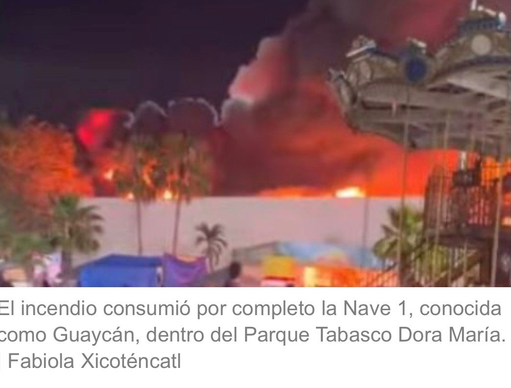 Tragedia en la Feria Tabasco: Incendio en Nave 1 deja cinco muertos y cuantiosos daños Tragedia en la Feria Tabasco: Incendio en Nave 1 deja cinco muertos y cuantiosos daños